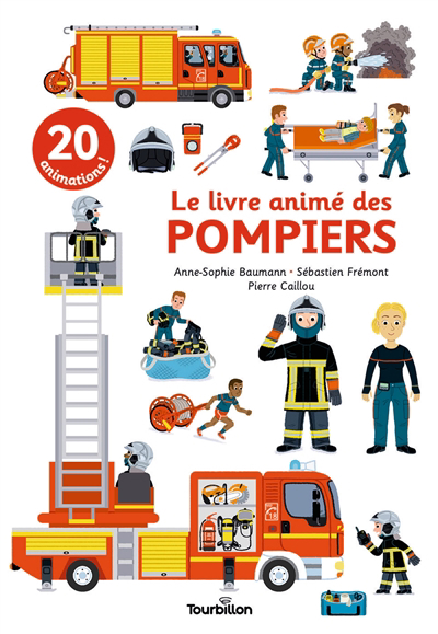 livre animé des pompiers (Le) | Baumann, Anne-Sophie (Auteur) | Frémont, Sébastien (Auteur) | Caillou, Pierre (Illustrateur)