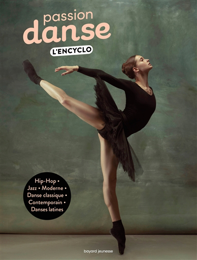 Passion danse : l'encyclo | Chaudon, Marie-Valentine (Auteur) | Pena, Nancy (Illustrateur)