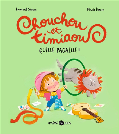 Chouchou et Timiaou T.02 - Quelle pagaille ! | Simon, Laurent | Flusin, Marie