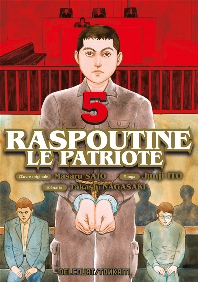 Raspoutine le patriote T.05 | Nagasaki, Takashi (Auteur) | Sato, Masaru (Auteur) | Ito, Junji (Illustrateur)