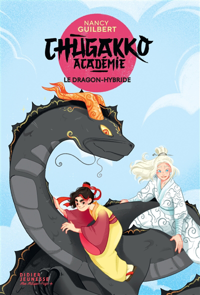 Chugakko Académie T.03 - Le dragon-hybride | Guilbert, Nancy (Auteur) | Vernhes, Floriane (Illustrateur)
