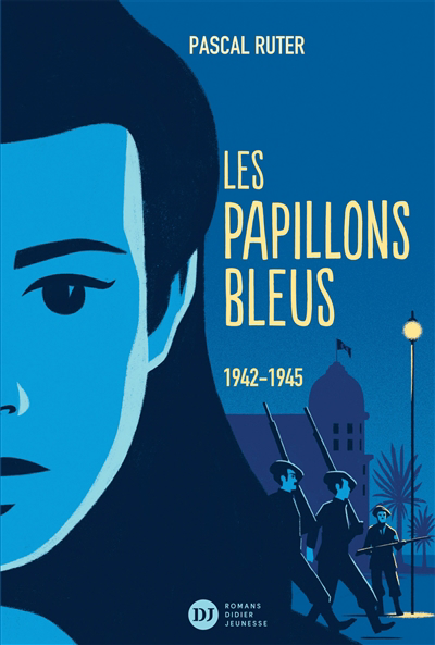 Les papillons bleus T.02 - 1942-1945 | Ruter, Pascal