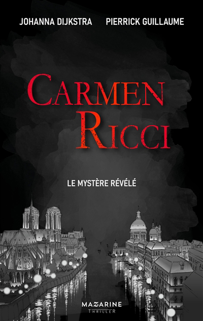 Carmen Ricci - La mystère révélé | Dijkstra, Johanna | Guillaume, Pierrick