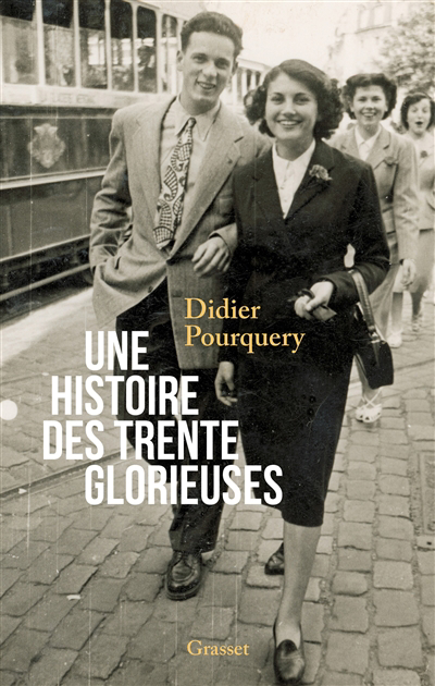 Une histoire des Trente Glorieuses | Pourquery, Didier (Auteur)