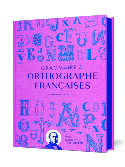 Grammaire & orthographe françaises | Archassal, Pierre-Valéry (Auteur)
