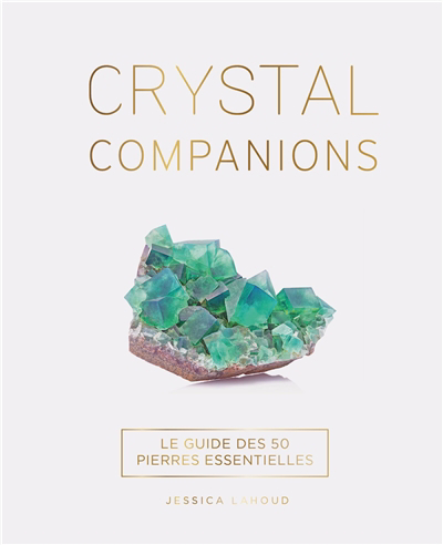 Crystal companions | Lahoud, Jessica