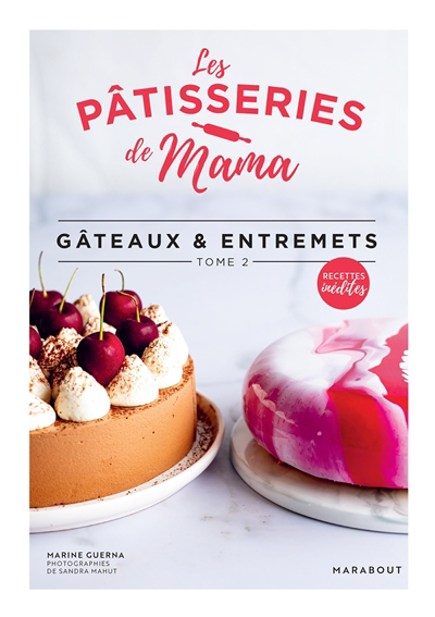 Gâteaux & entremets T.02 | Guerna, Marine (Auteur)