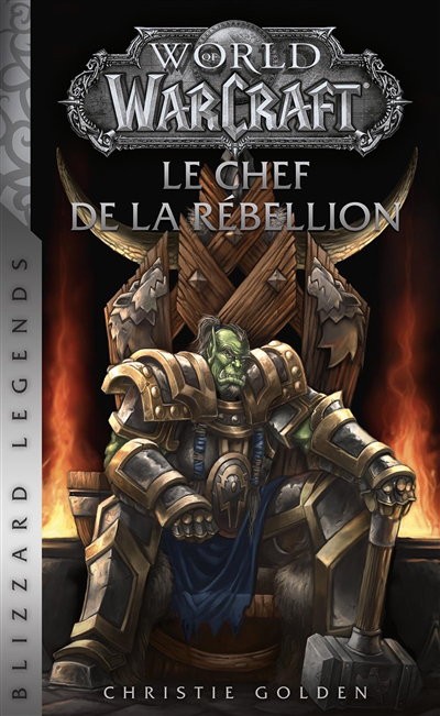 World of Warcraft - Le chef de la rébellion | Golden, Christie
