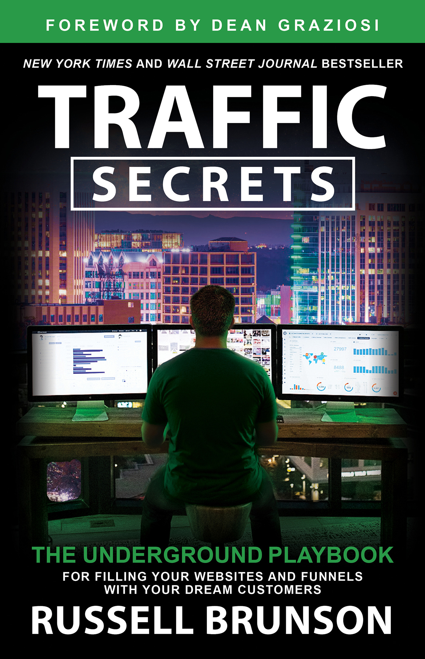 Traffic Secrets : The Underground Playbook for Filling Your Websites and Funnels with Your Dream Customers | Brunson, Russell (Auteur)