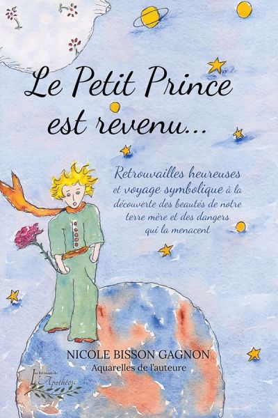 petit prince est revenu... (Le) | Bisson-Gagnon, Nicole (Auteur)