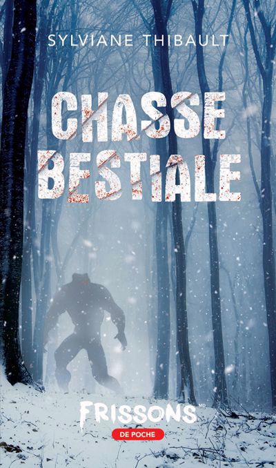 Chasse bestiale | Thibault, Sylviane (Auteur)