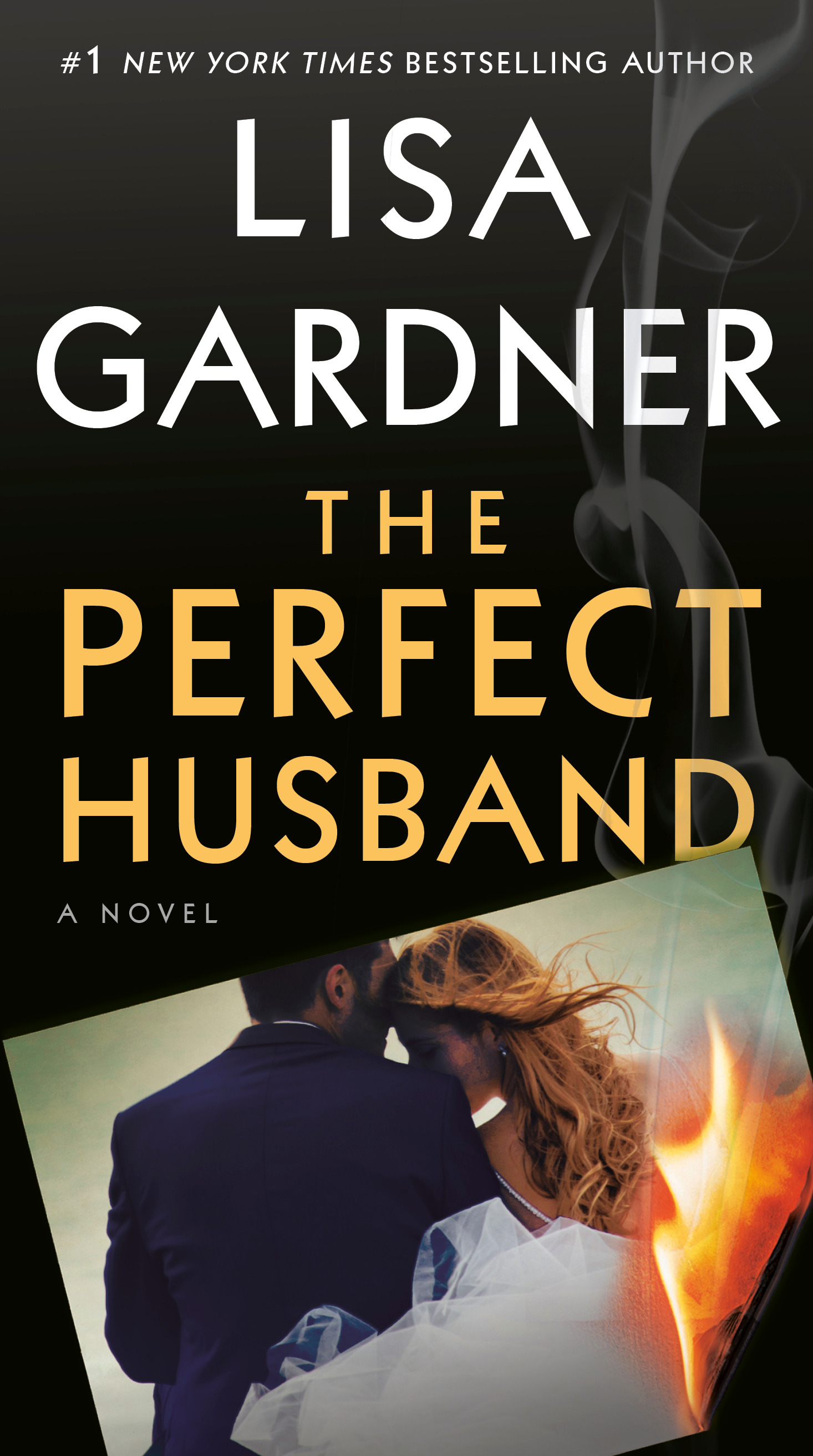The Perfect Husband : A Novel | Gardner, Lisa (Auteur)