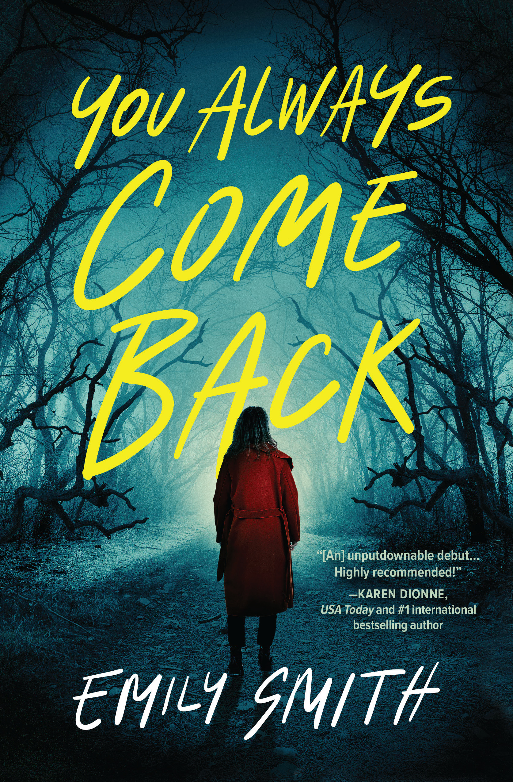 You Always Come Back : A Novel | Smith, Emily (Auteur)