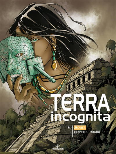 Terra incognita T.04 - Aoura | Perrotin, Serge (Auteur) | Chami (Illustrateur)