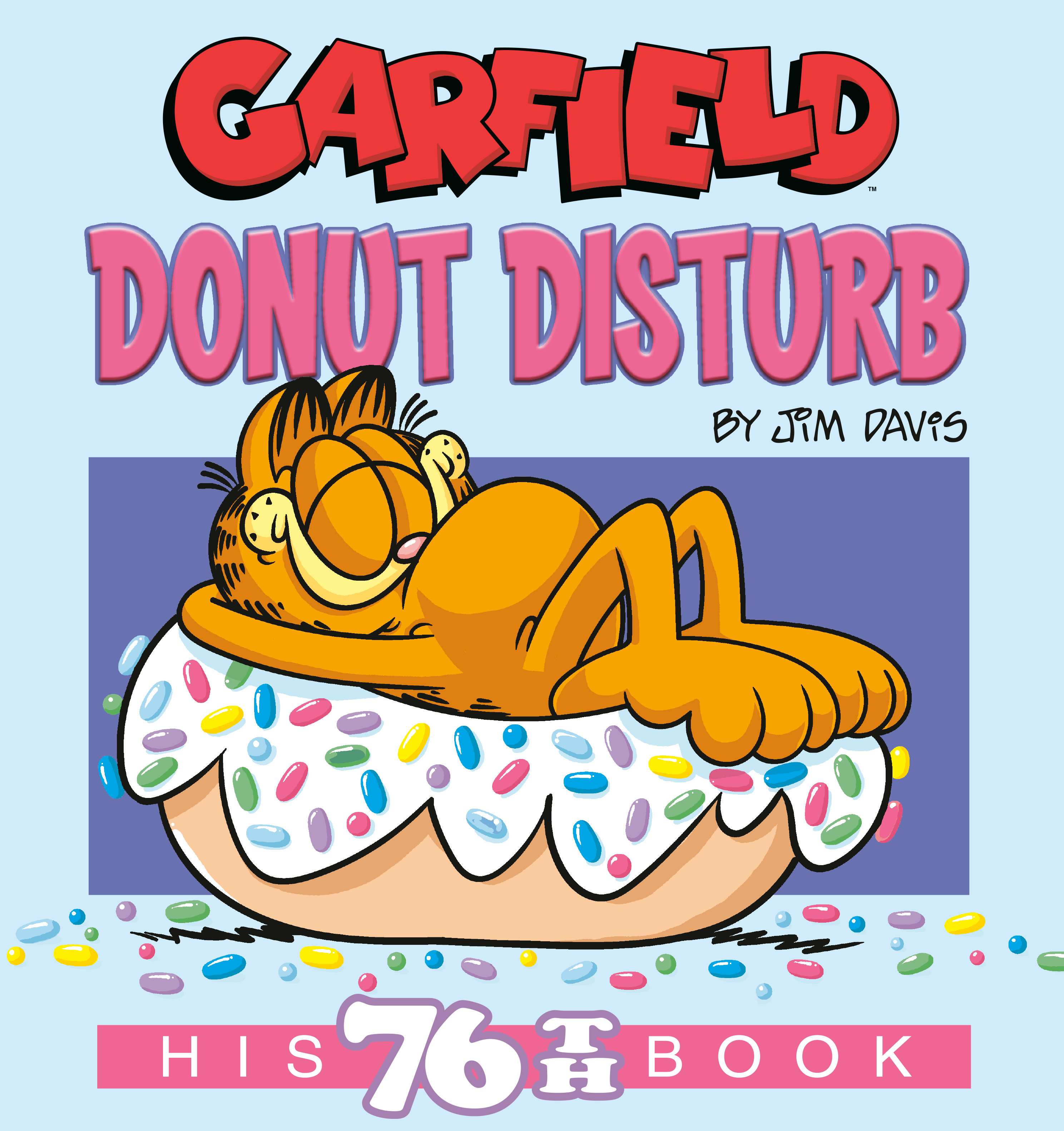 Garfield Vol.76 - Donut Disturb | Davis, Jim (Auteur)