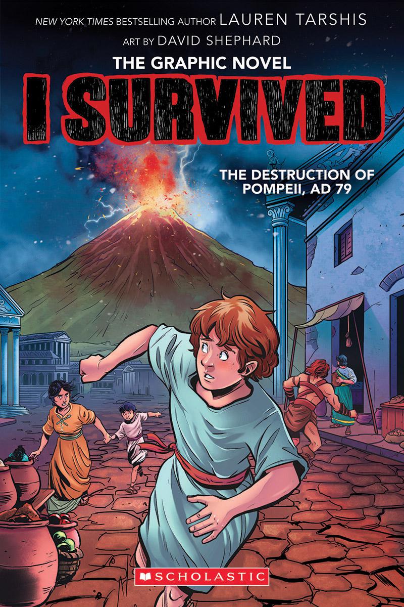 I Survived Graphic Novel Vol.10 - I Survived the Destruction of Pompeii, AD 79 | Tarshis, Lauren (Auteur) | Shephard, Dave (Illustrateur)