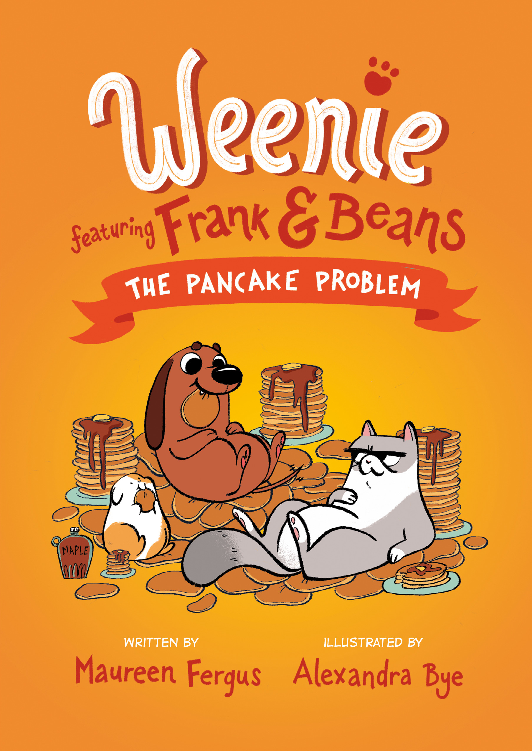 Weenie Featuring Frank and Beans Book Vol.2 - The Pancake Problem | Fergus, Maureen (Auteur) | Bye, Alexandra (Illustrateur)