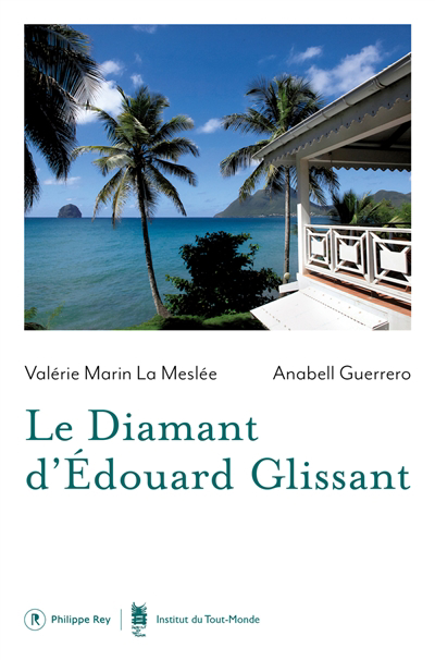 Le Diamant d'Edouard Glissant | Marin La Meslée, Valérie (Auteur)