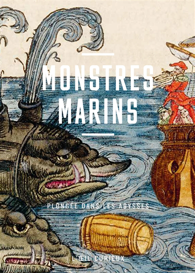 Monstres marins : plongée dans les abysses | Netchine, Eve