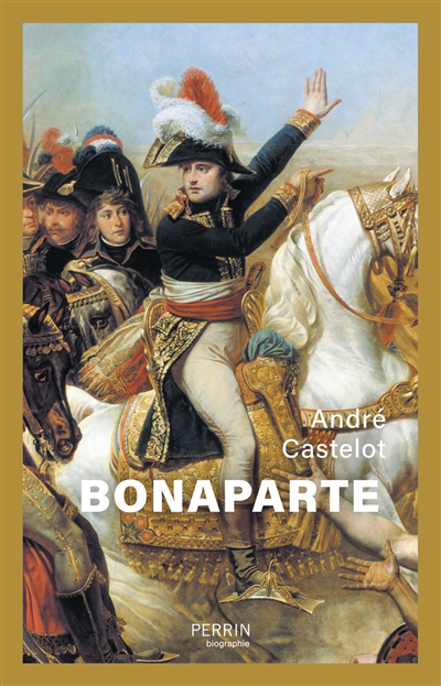 Bonaparte | Castelot, André