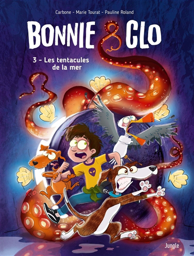 Bonnie & Clo T.03 - Les tentacules de la mer  | Carbone (Auteur) | Roland, Pauline (Illustrateur)