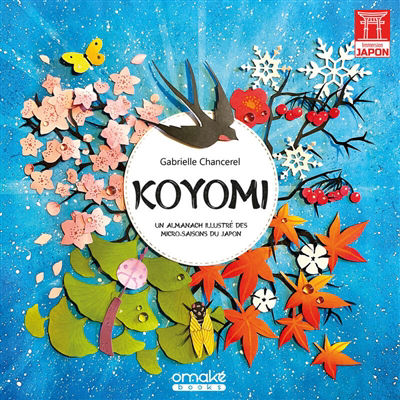 Koyomi : un almanach illustré des micro-saisons du Japon | Chancerel, Gabrielle
