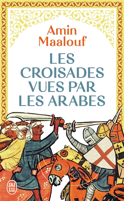 Croisades vues par les Arabes (Les) | Maalouf, Amin