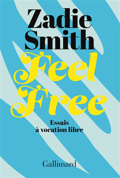 Feel free | Smith, Zadie