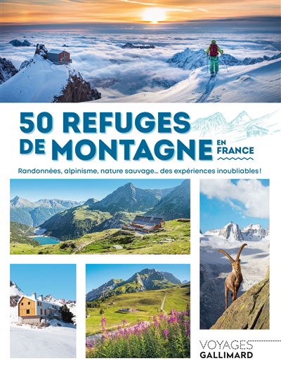 50 refuges de montagne en France | Delaperrière, Eric | Patrigeon, Nolwenn | Plas, Sandy | Pontet, Mélanie