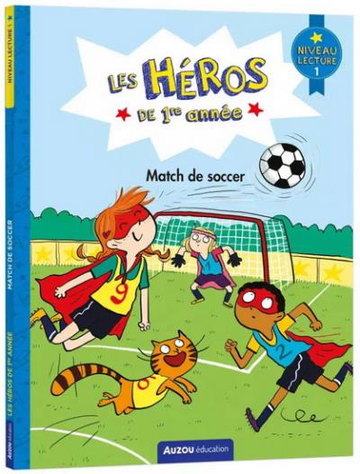 Les héros de 1re année (niveau de lecture 1) - Drôle de match | Gillio, Maxime (Auteur) | Dreidemy, Joëlle (Illustrateur)