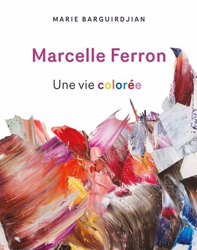 Marcelle Ferron | Barguirdjian, Marie