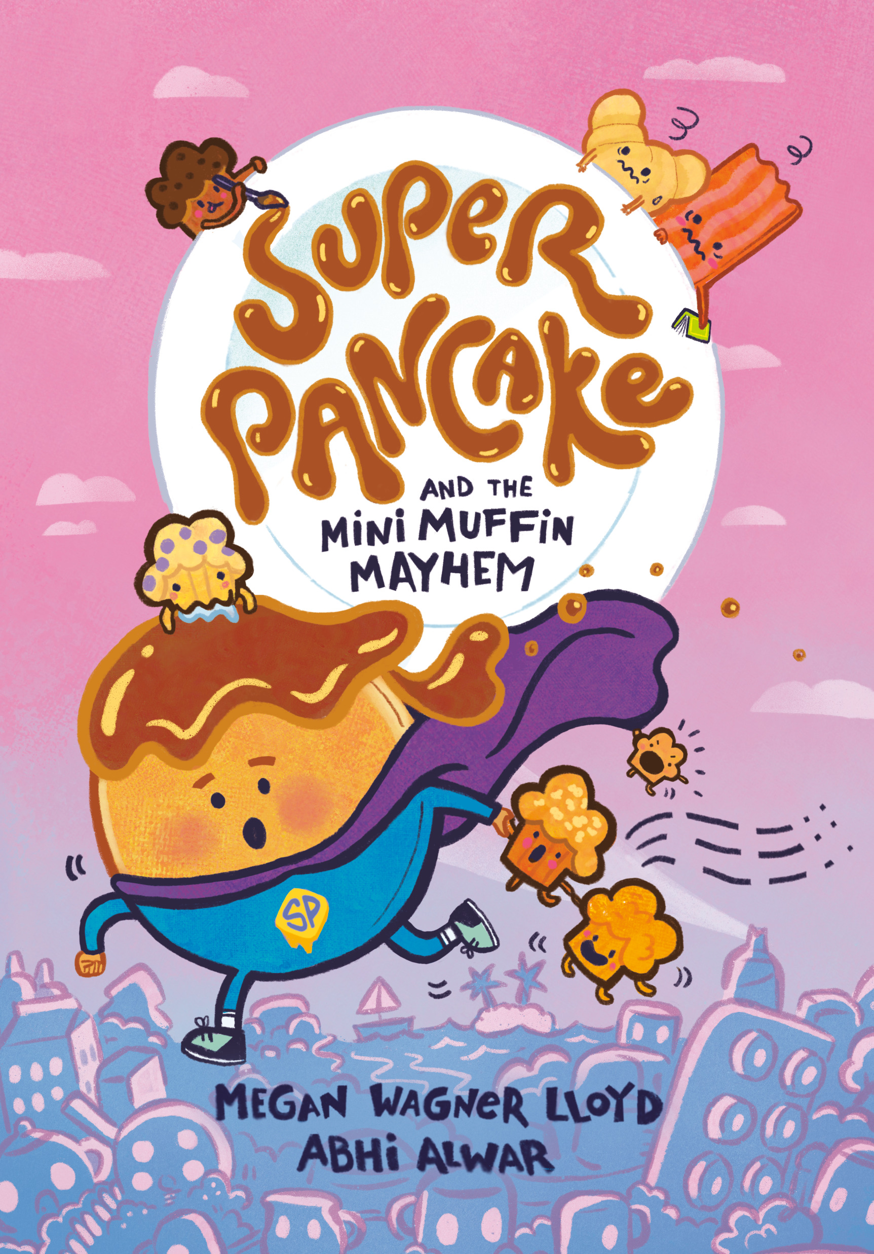 Super Pancake Vol.2 - Super Pancake and the Mini Muffin Mayhem  | Wagner Lloyd, Megan (Auteur) | Alwar, Abhi (Illustrateur)