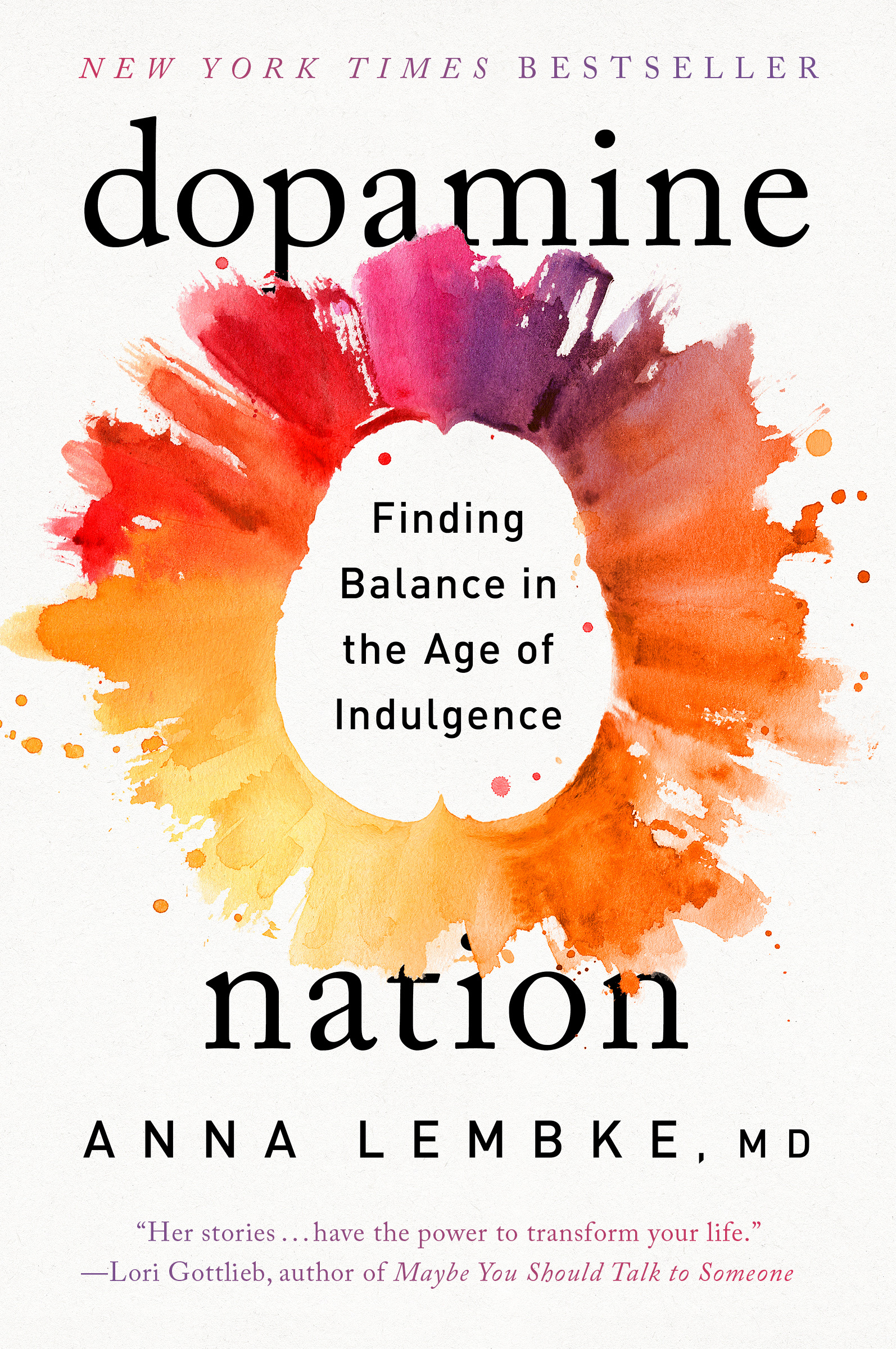 Dopamine Nation : Finding Balance in the Age of Indulgence | Lembke, Anna (Auteur)
