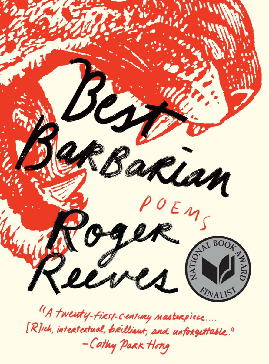 Best Barbarian : Poems | Reeves, Roger (Auteur)