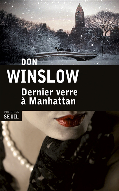 Dernier verre à Manhattan | Winslow, Don (Auteur)