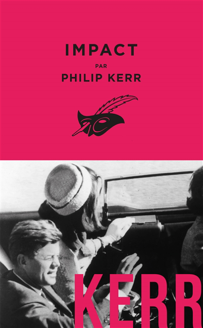 Impact | Kerr, Philip (Auteur)
