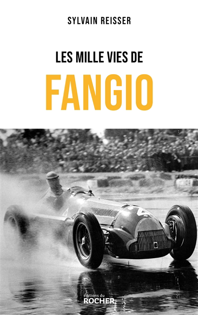 mille vies de Fangio (Les) | Reisser, Sylvain (Auteur)