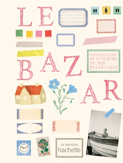 bazar (Le) | Las Cases, Zoé (Auteur)