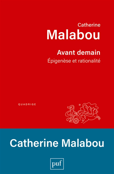 Avant demain : épigenèse et rationalité | Malabou, Catherine (Auteur)