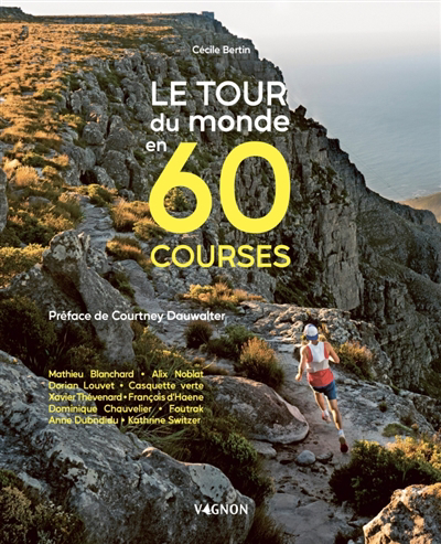 Tour du monde en 60 courses (Le) | Bertin, Cécile (Auteur)