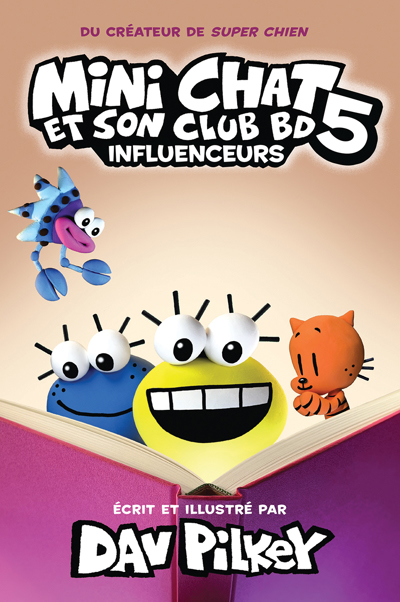 Mini Chat et son club BD T.05 - Influenceurs | Pilkey, Dav (Auteur)