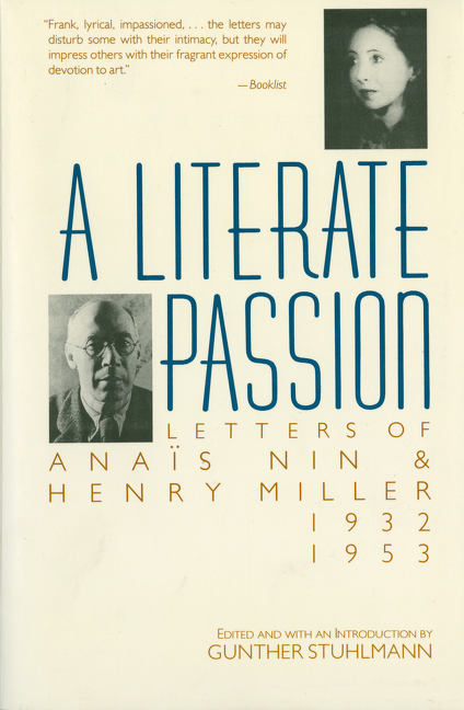 A Literate Passion : Letters of Anaïs Nin &amp; Henry Miller, 1932-1953 | Nin, Anaïs (Auteur) | Miller, Henry (Auteur)