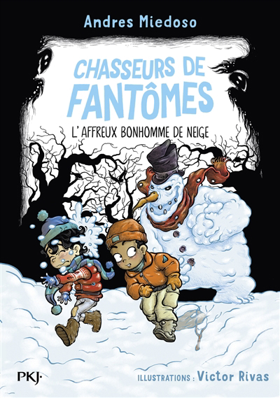 Chasseur de fantômes T.07 - L'affreux bonhomme de neige | Miedoso, Andres (Auteur) | Rivas, Victor (Illustrateur)