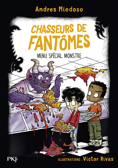 Chasseurs de fantômes T.06 - Menu spécial monstre | Miedoso, Andres (Auteur) | Rivas, Victor (Illustrateur)