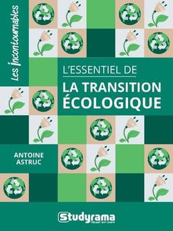 essentiel de la transition écologique (L') | Astruc, Antoine