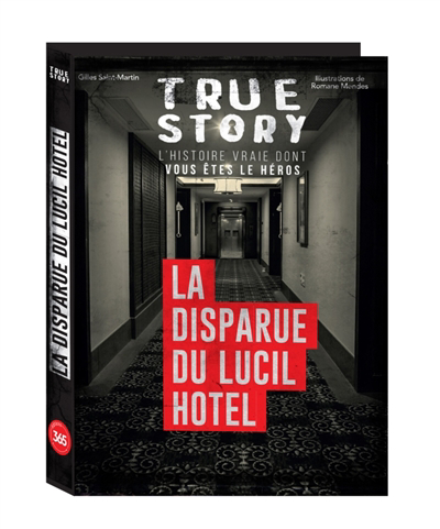 True story : histoire vraie dont vous êtes le héros - La disparue du Lucil Hotel | Saint-Martin, Gilles