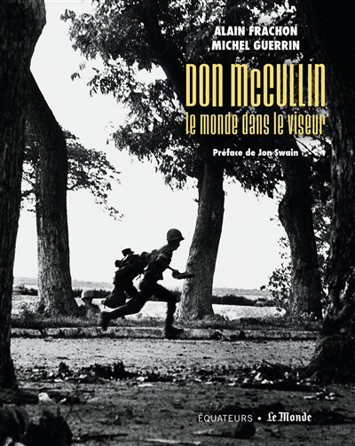 Don McCullin, le monde dans le viseur | Frachon, Alain (Auteur) | Guerrin, Michel (Auteur)