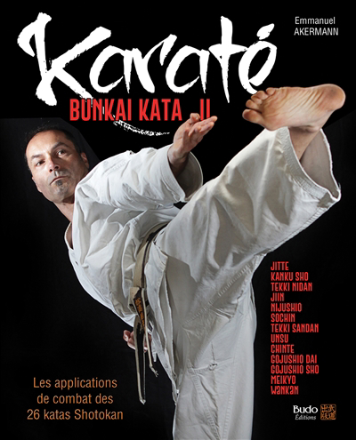 Karaté bunkai kata T.02 - Les applications de combat des katas shotokan  | Akermann, Emmanuel
