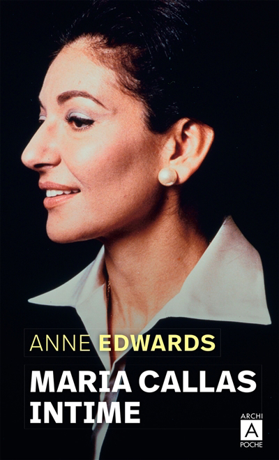 Maria Callas intime | Edwards, Anne