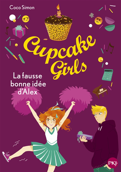 Cupcake girls T.32 - La fausse bonne idée d'Alex | Simon, Coco